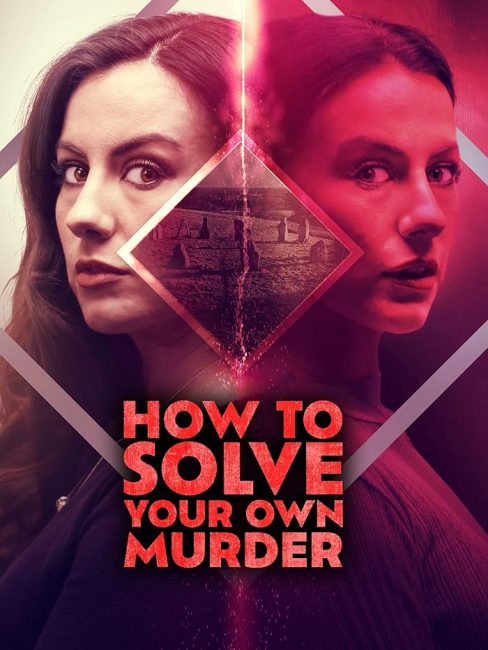مشاهدة فيلم How to Solve Your Own Murder 2024 مترجم حصرى اون لاين على أكثر من سيرفر