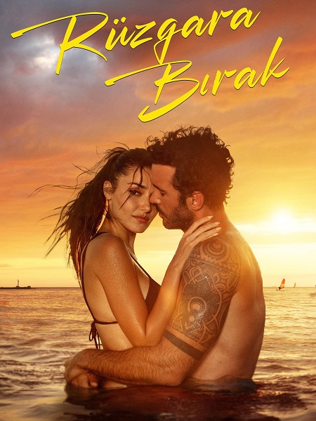 فيلم تحرر من القيود Ruzgara Birak 2025 مترجم حصري مشاهدة مباشرة أونلاين