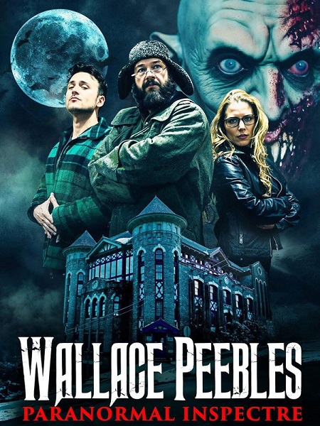 مشاهدة اونلاين فيلم Wallace Peebles Paranormal Inspectre 2025 مترجم